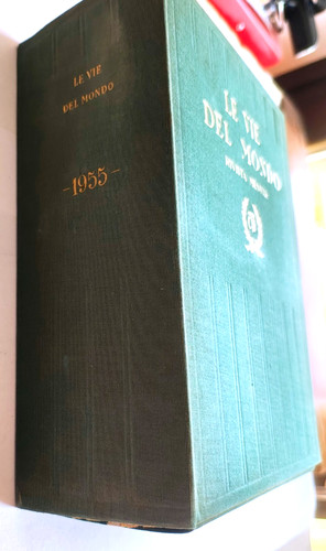 Vie del mondo 1955 annata - vie,