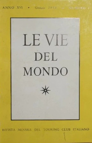 Vie del mondo anno - del, xvi