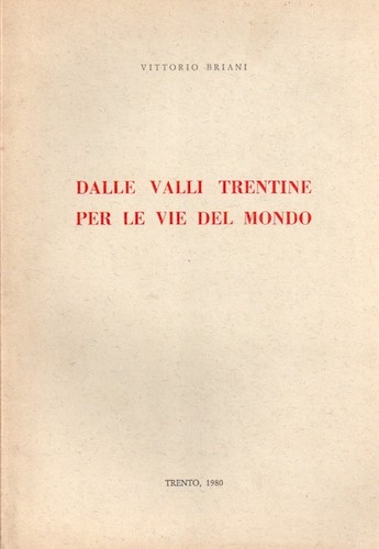 Dalle valli trentine per - , le